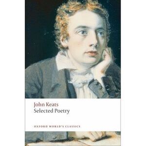 Selected Poetry -- John Keats